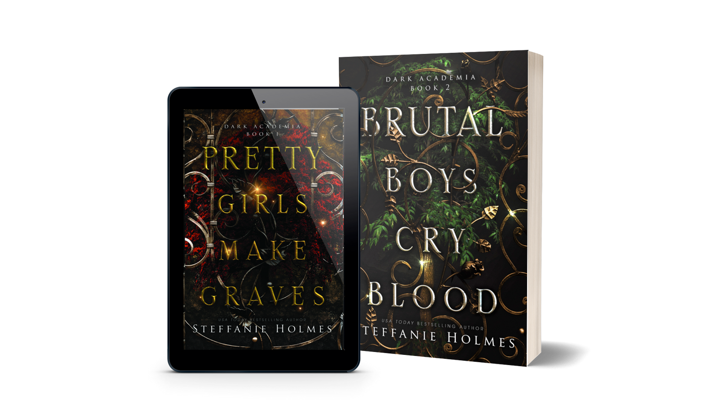 Book titled 'Brutal Boys Cry Blood' by Steffanie Holmes next to a tablet displaying the book cover for 'Pretty Girls Make Graves.