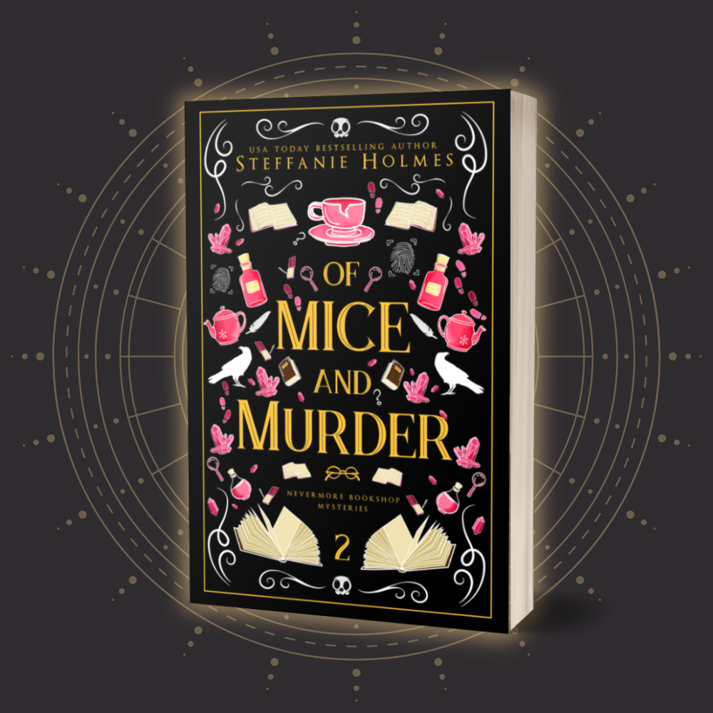 A paperback edition of the book 'Of Mice and Murder' by Steffanie Holmes, featuring illustrations of a skull, tea cups, and books on the cover.