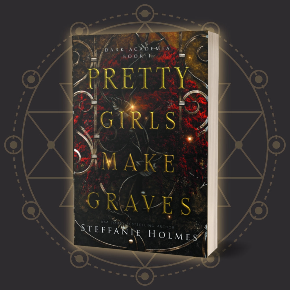 Book cover of 'Pretty Girls Make Graves' by Steffanie Holmes on a dark background