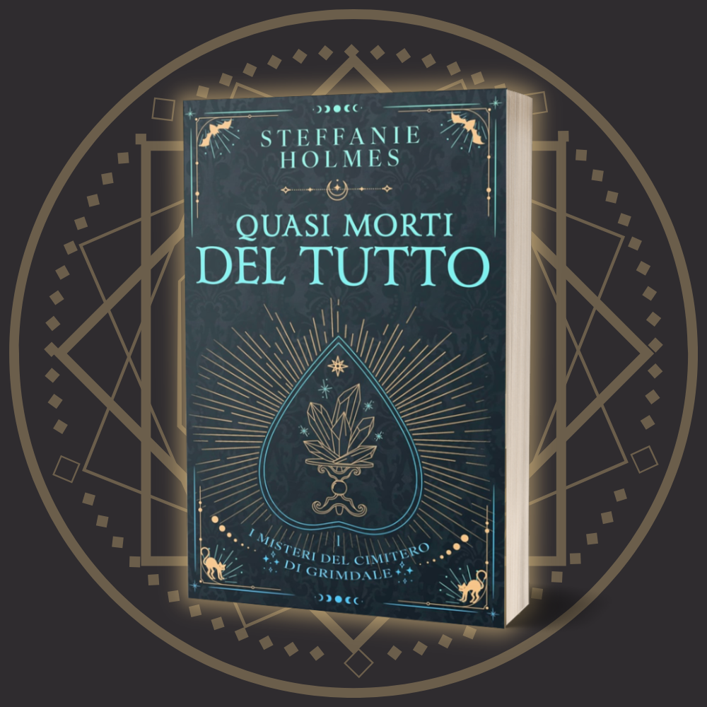 Book titled 'Quasi Morti Del Tutto' by Steffanie Holmes with decorative cover design on a dark background.