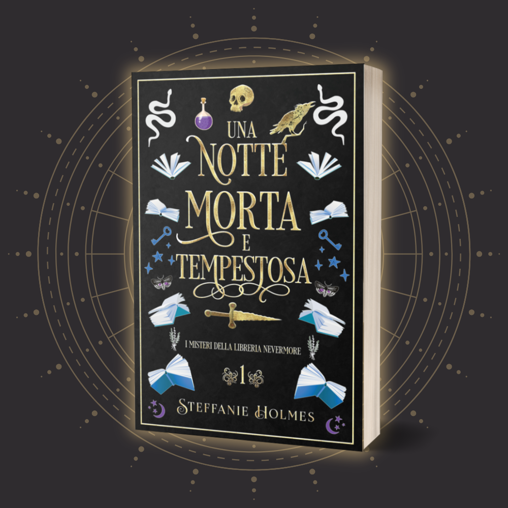 Book cover of 'Una Notte Morta e Tempestosa' by Steffanie Holmes with decorative elements on a dark background