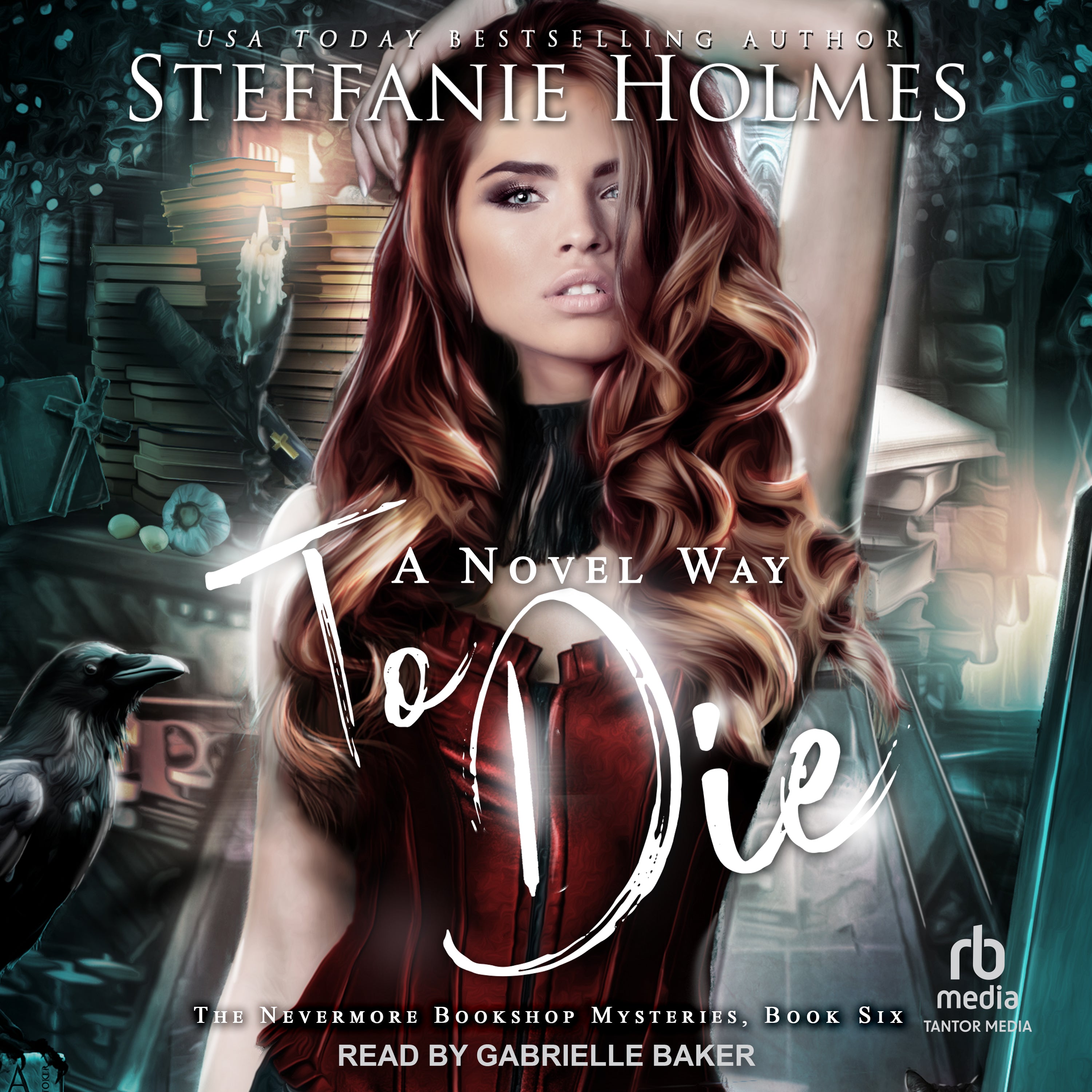 Audiobook cover for 'A Novel Way To Die' by Steffanie Holmes