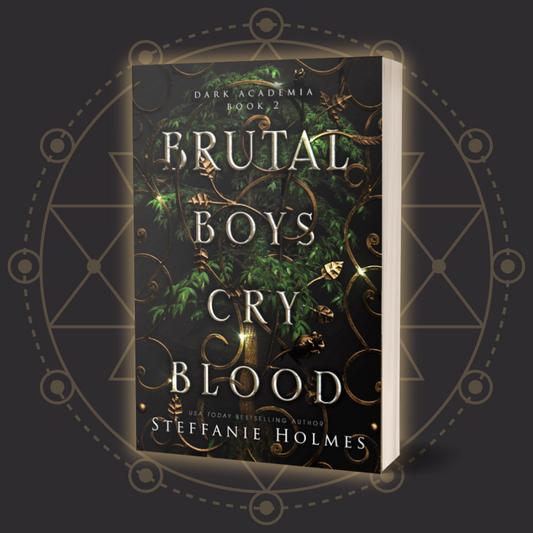 Book cover of 'Brutal Boys Cry Blood' by Steffanie Holmes on a dark background with decorative elements.