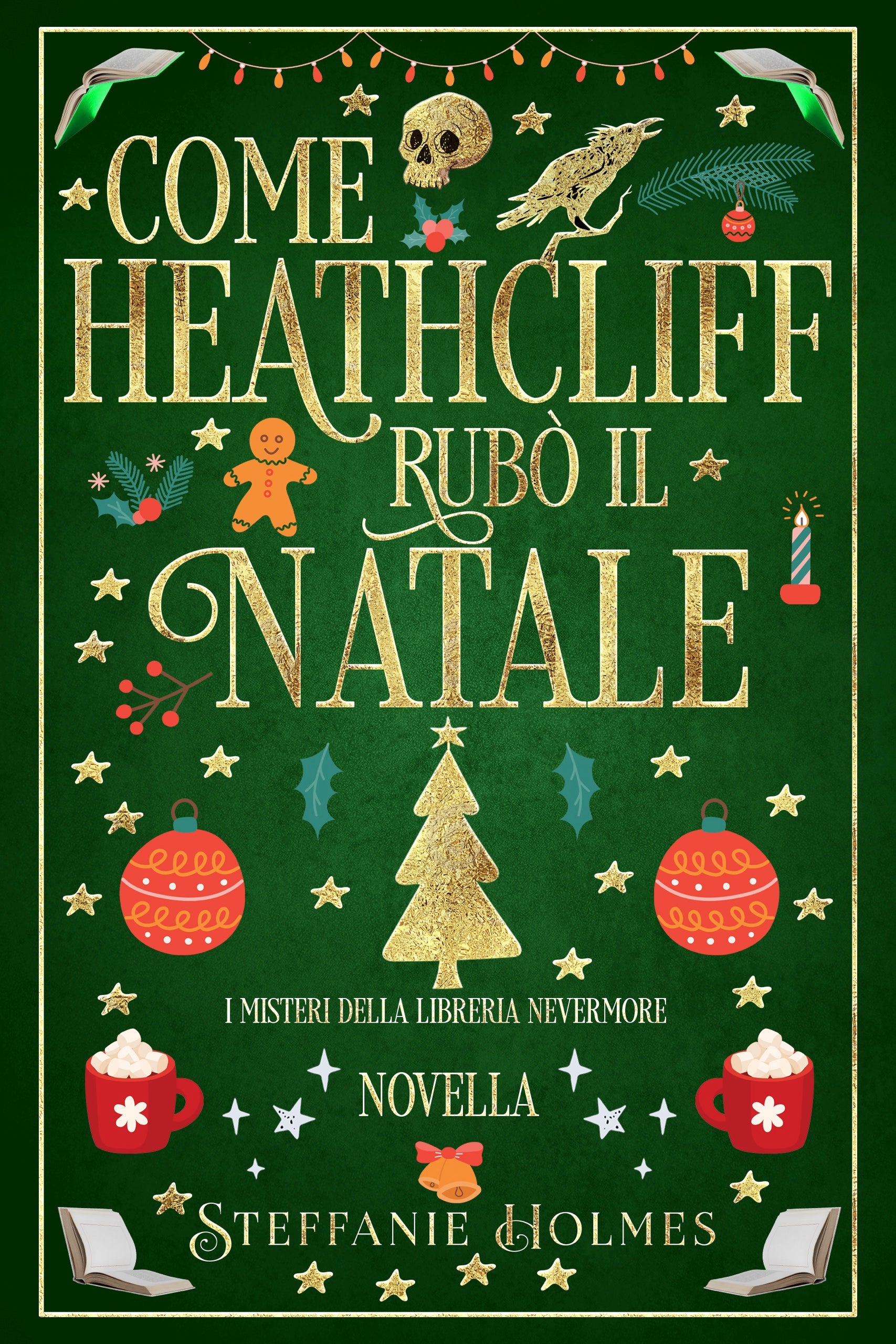 Book cover for 'Come Heathcliff Rubo Il Natale' by Steffanie Holmes