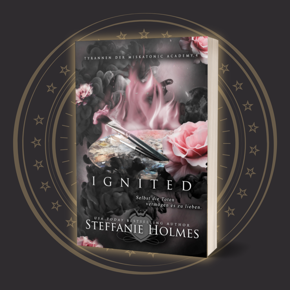 Book cover of 'Ignited' German translation by Steffanie Holmes with a dark background and roses.