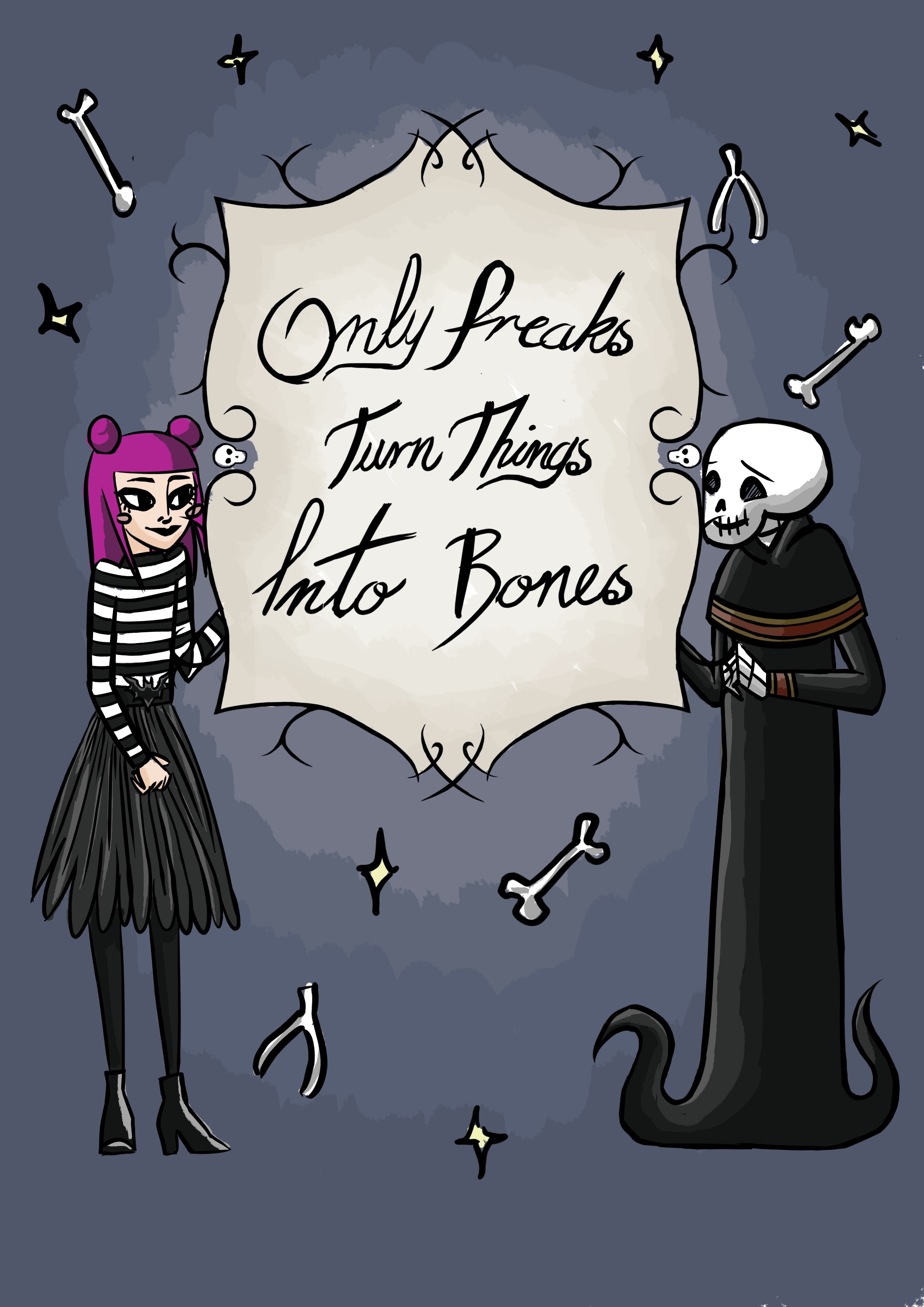 Book cover titled 'Only Freaks Turn Things Into Bones' by Steff Green and Bree Roldan