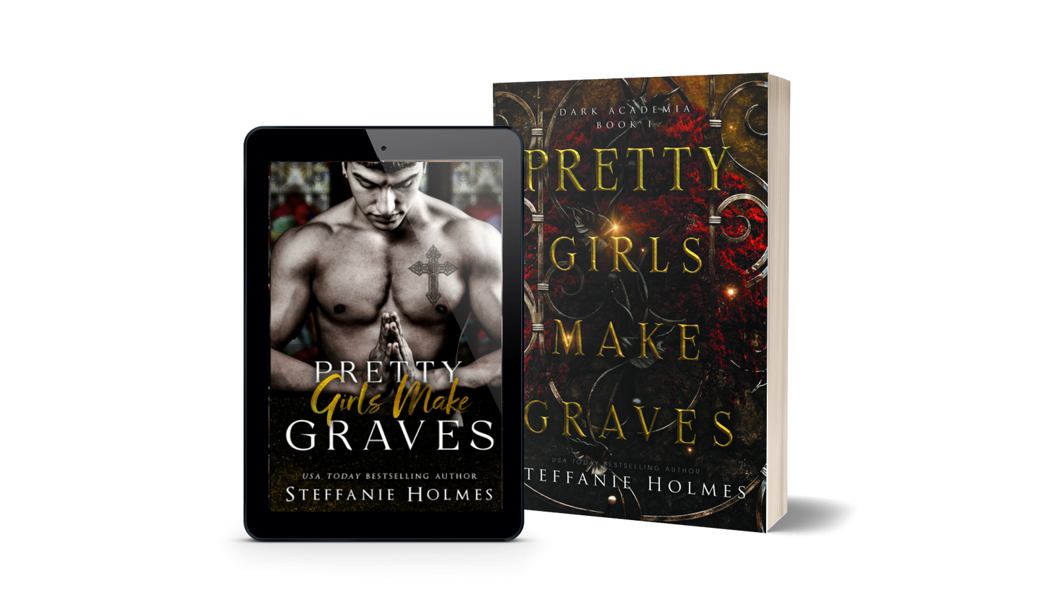 Book titled 'Pretty Girls Make Graves' by Steffanie Holmes next to a tablet displaying the original book cover.