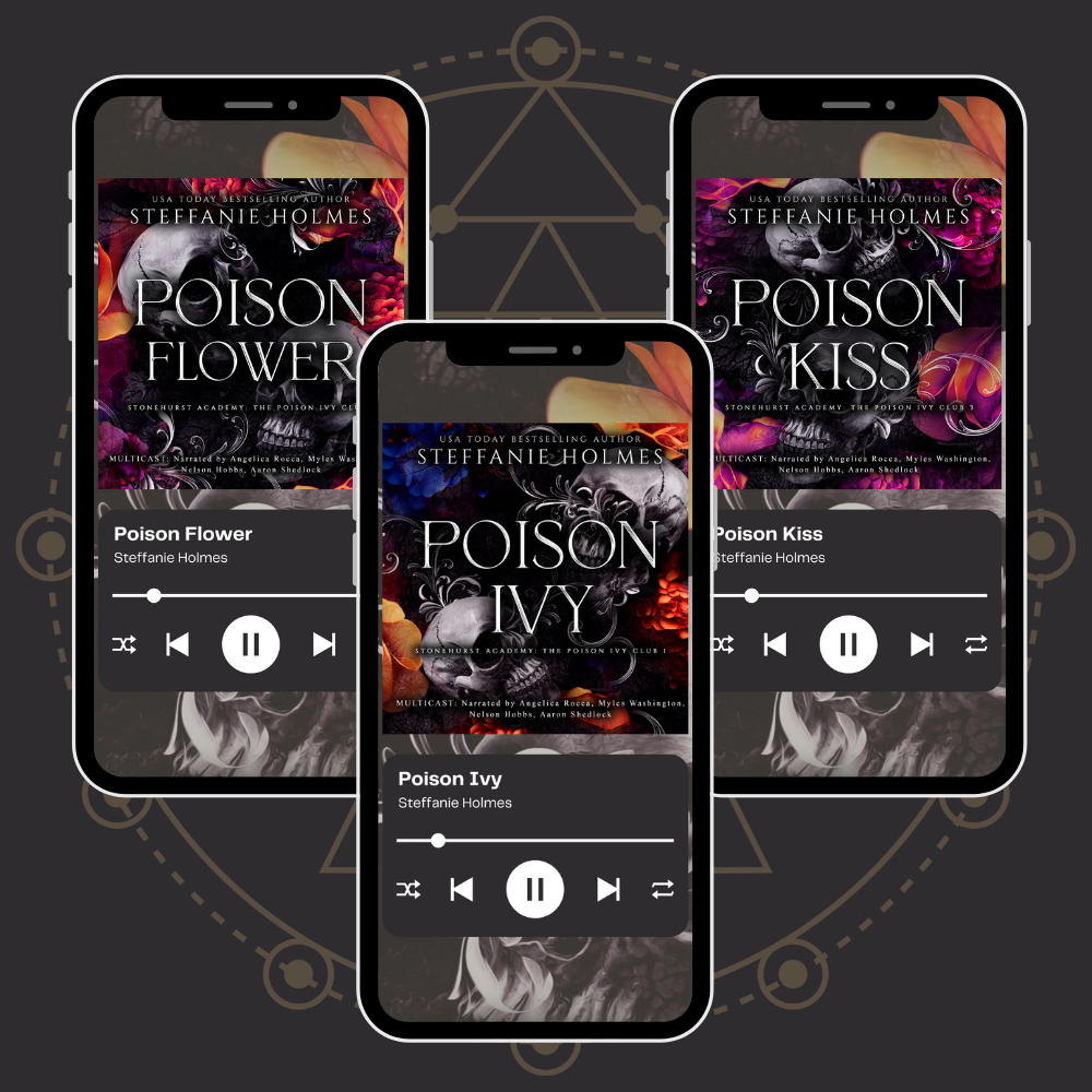 Three smartphones displaying the covers of audiobooks titled 'POISON IVY', 'POISON FLOWER', and 'POISON KISS' by Steffanie Holmes, with a dark and dramatic design.