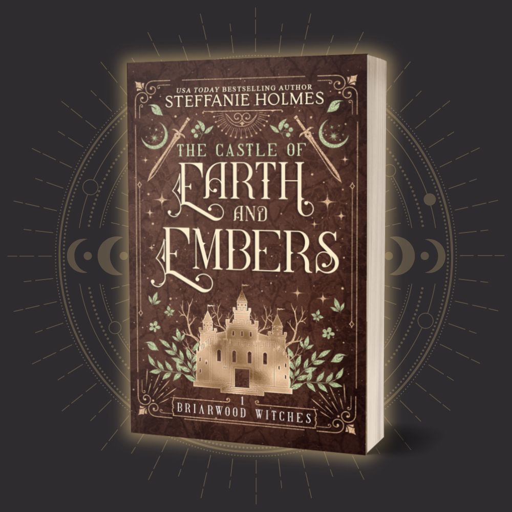 Book cover of 'The Castle of Earth and Embers' by Steffanie Holmes on a dark background
