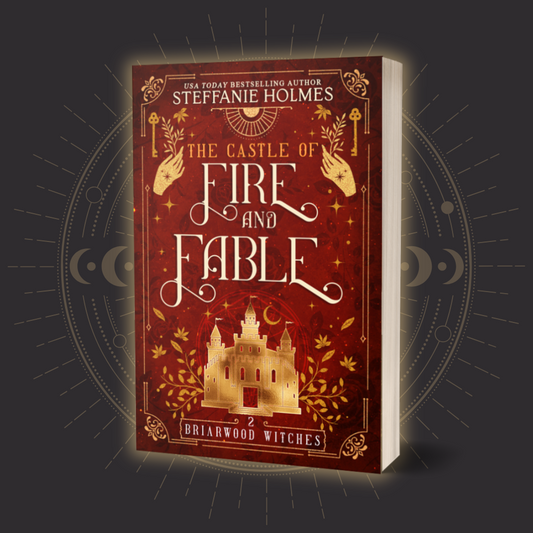 Book cover of 'The Castle of Fire and Fable' by Steffanie Holmes on a dark background