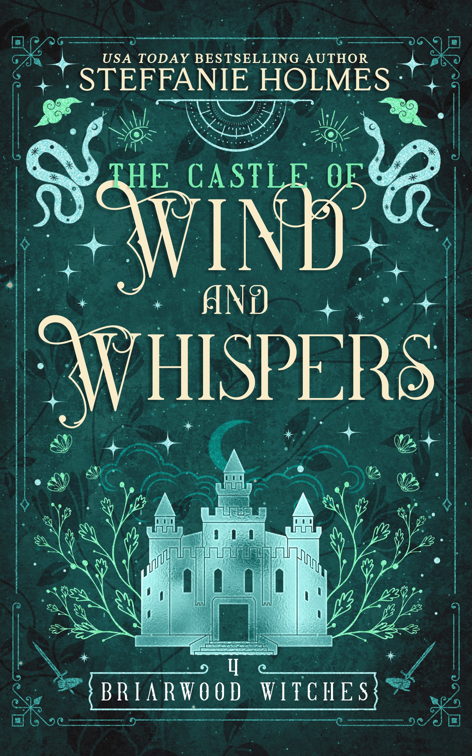 Book cover titled 'The Castle of Wind and Whispers' by Steffanie Holmes