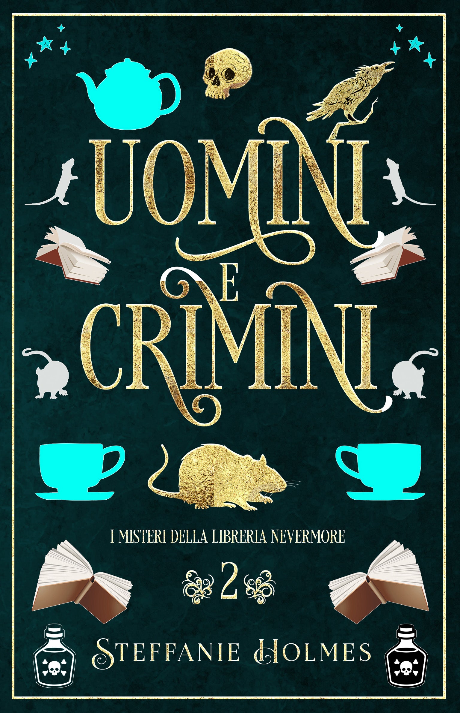 Book cover for 'Uomini e Crimini' by Steffanie Holmes