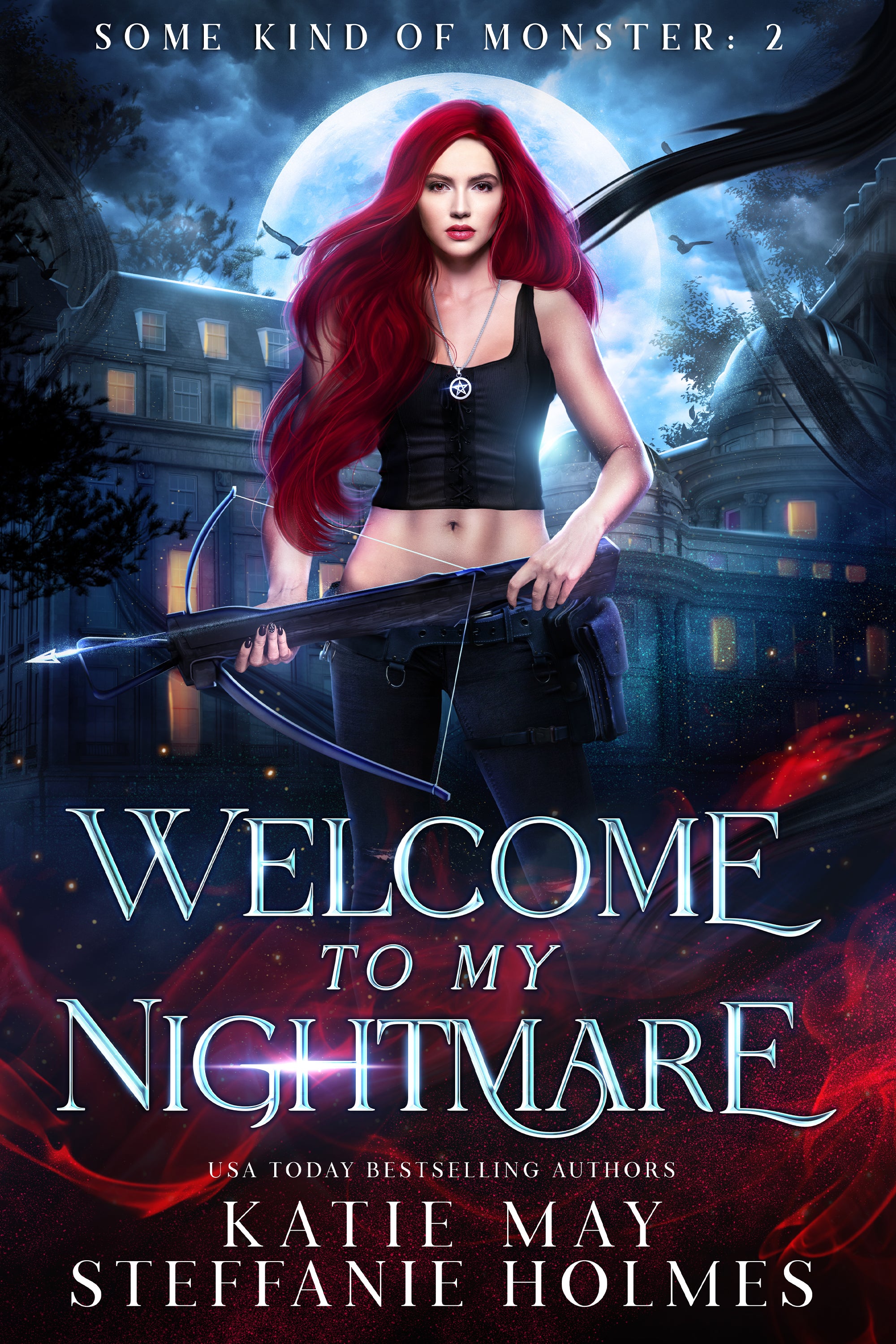Book cover titled 'Welcome To My Nightmare' by Steffanie Holmes and Katie May