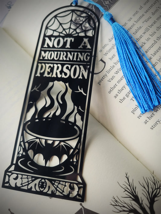 Not A Mourning Person Metal Bookmark