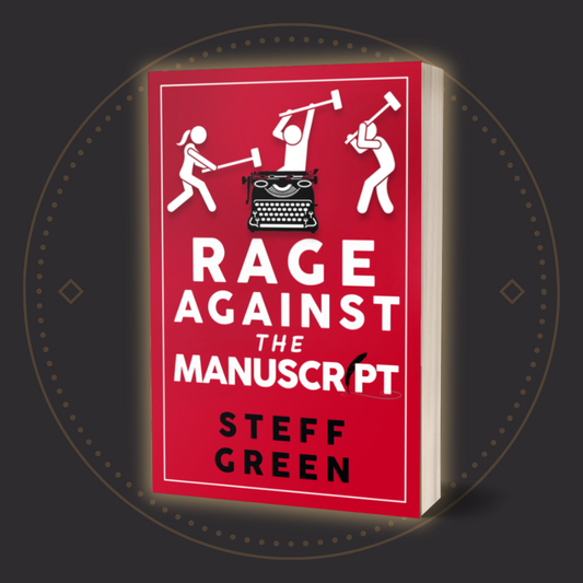 Rage Against the Manuscript: Paperback