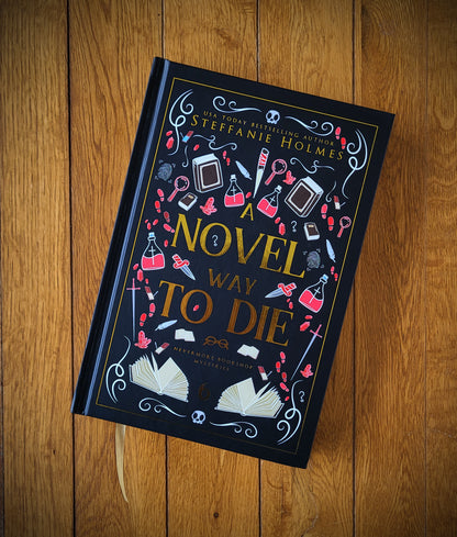 A Novel Way to Die - SIGNED hardcover luxe edition